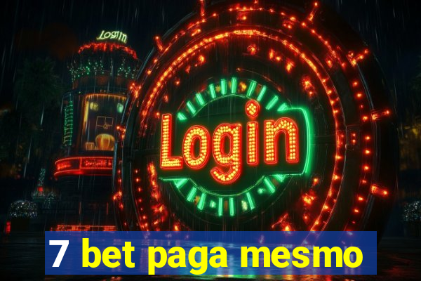 7 bet paga mesmo
